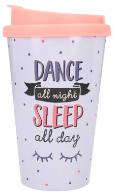 Depesche To-Go-Becher Mit Spruch "Dance All Night, Sleep All Day"