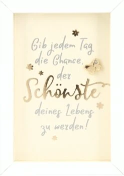 Depesche Mini-Bilderrahmen Mit Schriftzug “Gib Jedem Tag Die Chance, Der Schönste Deines Lebens Zu Werden!”