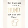 Depesche Mini-Bilderrahmen Mit Schriftzug “Ein Zuhause Ohne Hund Ist Nur Ein Haus!” -Depesche 11625 30
