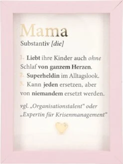 Depesche Mini-Bilderrahmen Mit Schriftzug “Mama – Liebt Ihre Kinder Auch Ohne…”