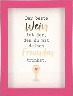 Depesche Mini-Bilderrahmen Mit Schriftzug “Der Beste Wein Ist Der, Den Du Mit…”